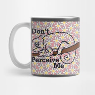 Don't Perceive Me - Chameleon (Pink) Mug